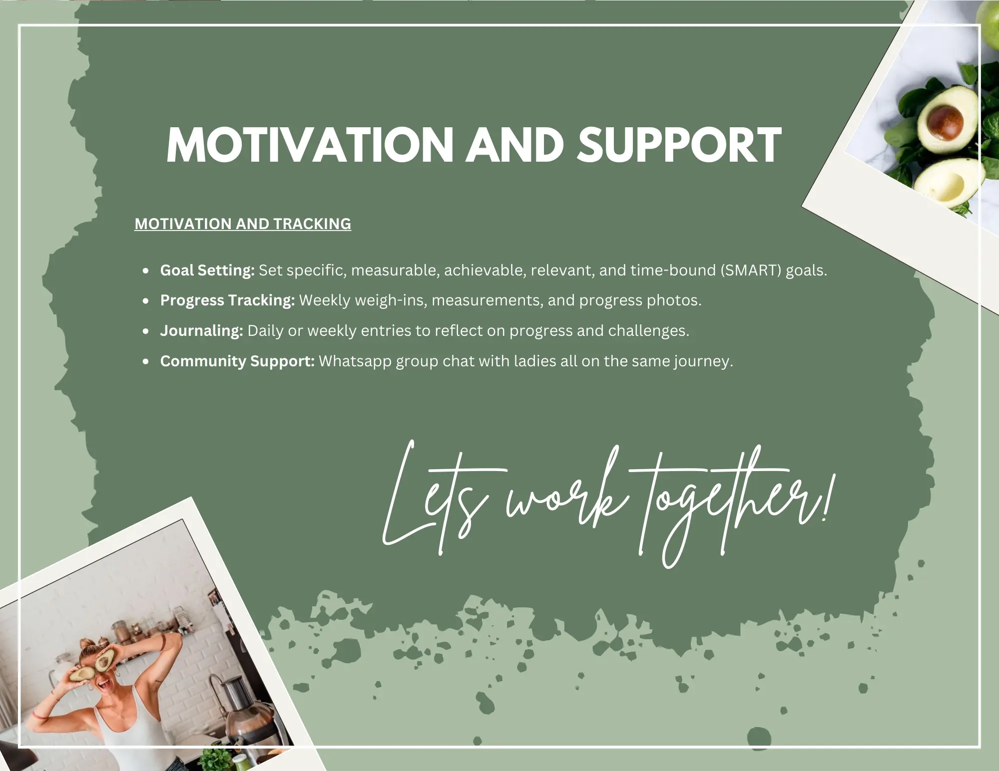 Motivation and Support